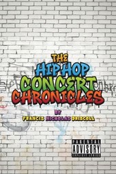 The Hip Hop Concert Chronicles