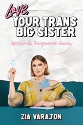 Love, Your Trans Big Sister