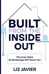 Built From The Inside Out