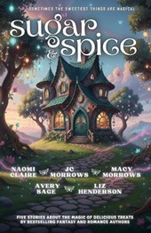 Sugar and Spice: A Magical Bakery Anthology