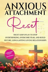 Anxious Attachment Reset
