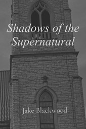 Shadows of the Supernatural