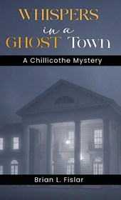 WHISPERS IN A GHOST TOWN