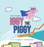 Iggy the Piggy Saves the Day