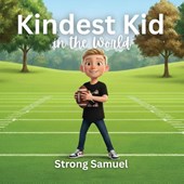 Kindest Kid in the World, Strong Samuel