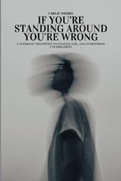 If You're Standing Around, You're Wrong