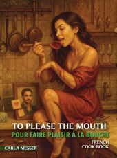 To Please The Mouth