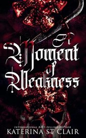 A Moment of Weakness