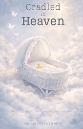 Cradled in Heaven