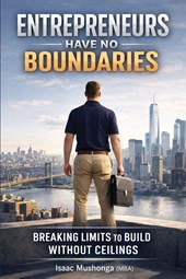 Entrepreneurs Have No Boundaries