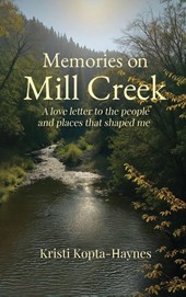 Memories on Mill Creek