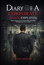 DIARY OF A CORPORATE BLACK EMPLOYEE