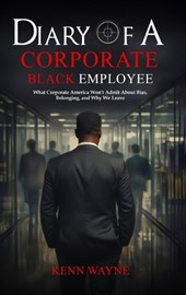 DIARY OF A CORPORATE BLACK EMPLOYEE