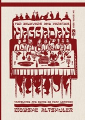Haggadah for Believers and Heretics