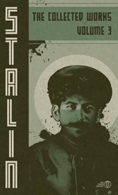 Collected Works of Josef Stalin: Volume 3
