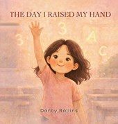 Rollins, D: Day I Raised My Hand