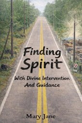 Finding Spirit With Divine Intervention and Guidance