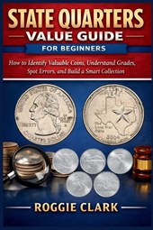 State Quarters Value Guide for Beginners