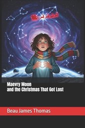 Maevry Moon and the Christmas That Got Lost