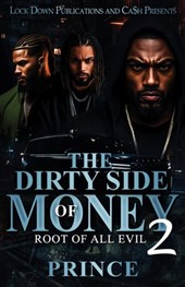 The Dirty Side Of Money 2: Root Of All Evil
