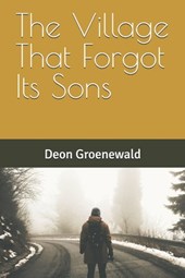 The Village That Forgot Its Sons