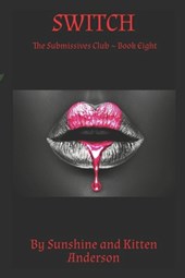 Switch: The Submissives Club Book Eight