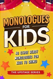 Ingrid, J: Monologues for kids