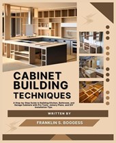 S. Boggess, F: CABINET BUILDING TECHNIQUES