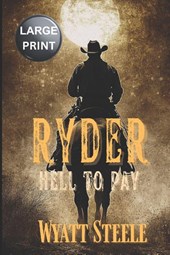 Steele, W: Ryder - Hell to Pay - LARGE PRINT