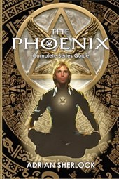 The Phoenix Complete Series Guide