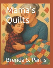 Parris, B: Mama's Quilts