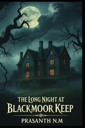 N. M, P: Long Night at Blackmoor Keep
