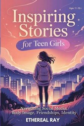 Ray, E: Inspiring Stories for Teen Girls