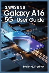 Samsung Galaxy A16 5g User Guide