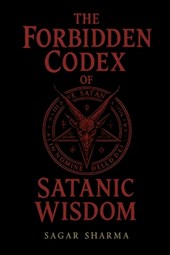 The Forbidden Codex of Satanic Wisdom
