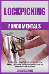 P. Hutson, R: LOCKPICKING FUNDAMENTALS