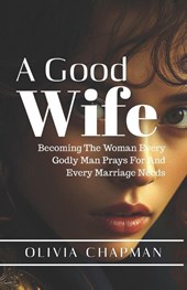 Chapman, O: GOOD WIFE