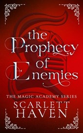 The Prophecy of Enemies