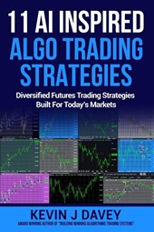 Davey, K: 11 AI Inspired Algo Trading Strategies
