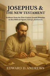 Andrews, E: JOSEPHUS & THE NEW TESTAMENT