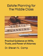 Camp, S: Estate Planning for the Middle Class