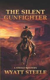 The Silent Gunfighter: Apache Frontier Historical Western