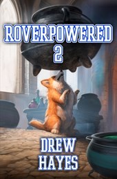 Roverpowered 2: Tales of an Aspiring Alchemist
