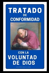 Tratado de Conformidad Con La Voluntad de Dios