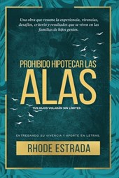 Prohibido hipotecar las alas
