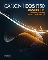 Terra, R: Canon EOS R50 Handbook for Beginners