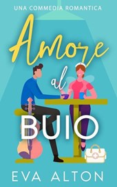 Alton, E: Amore al buio