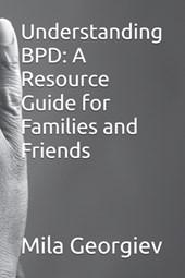 Understanding BPD: A Resource Guide for Families and Friends