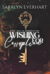 Wishing for Corruption