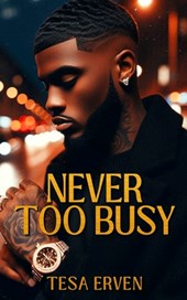 Never Too Busy